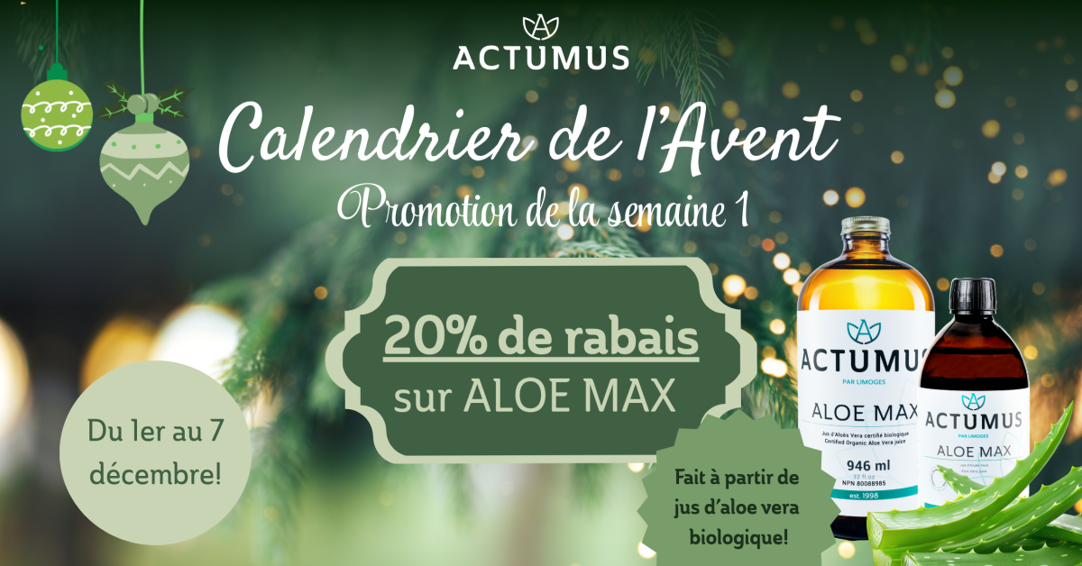Calendrier de l'Avent | Cette semaine, 20 % de rabais sur Aloe Max!