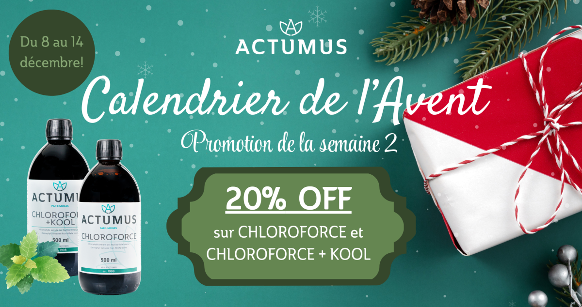 Calendrier de l'Avent | Cette semaine, 20% de rabais sur CHLOROFORCE et CHLOROFORCE+KOOL!